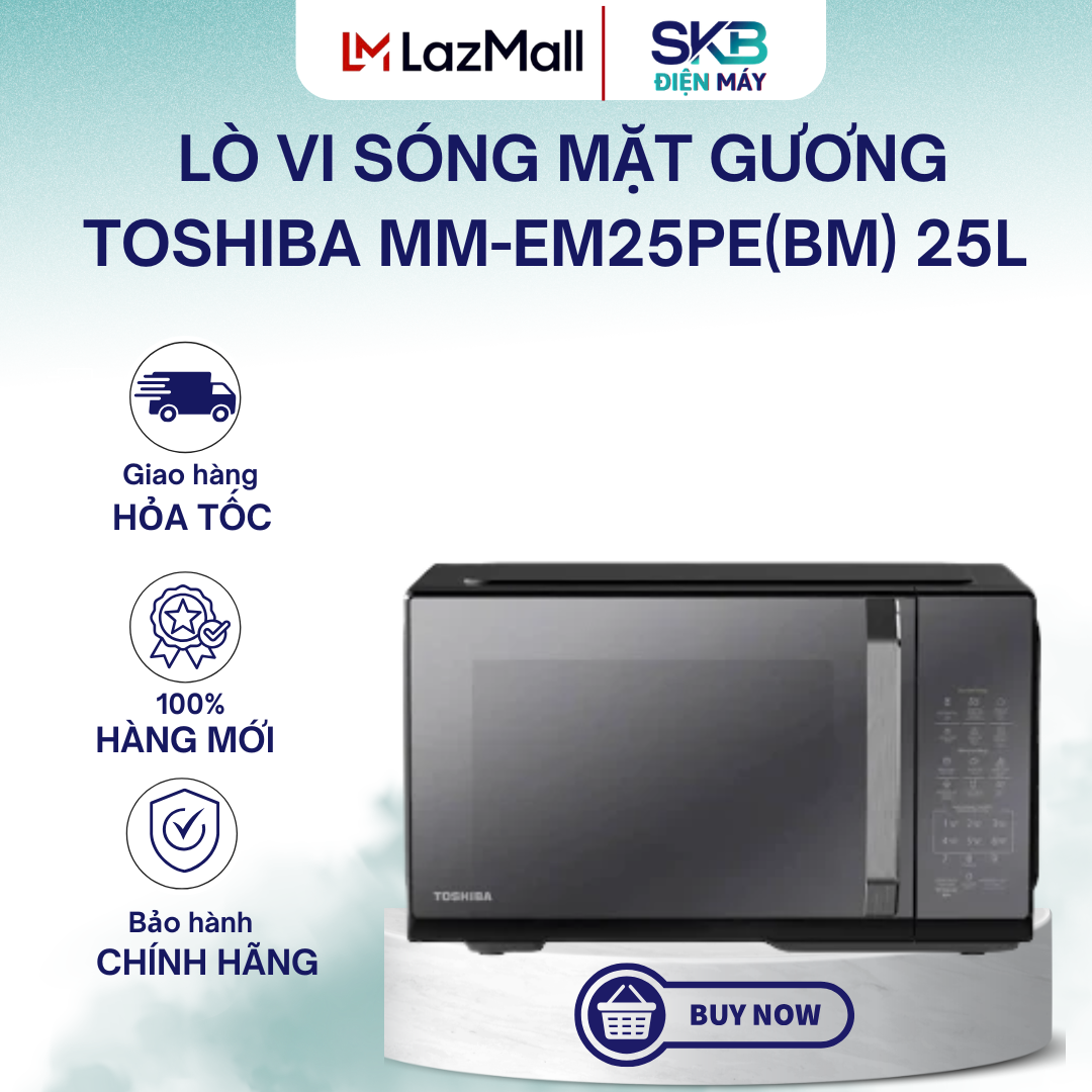 Lò vi sóng mặt gương Toshiba MM-EM25PE(BM) 25L - Bảo hành chính hãng 12 tháng