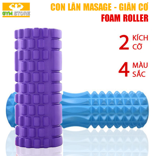 Con Lăn Giãn Cơ - Massage Cơ Thể Foam Roller Tập Gym, Fitness, Yoga