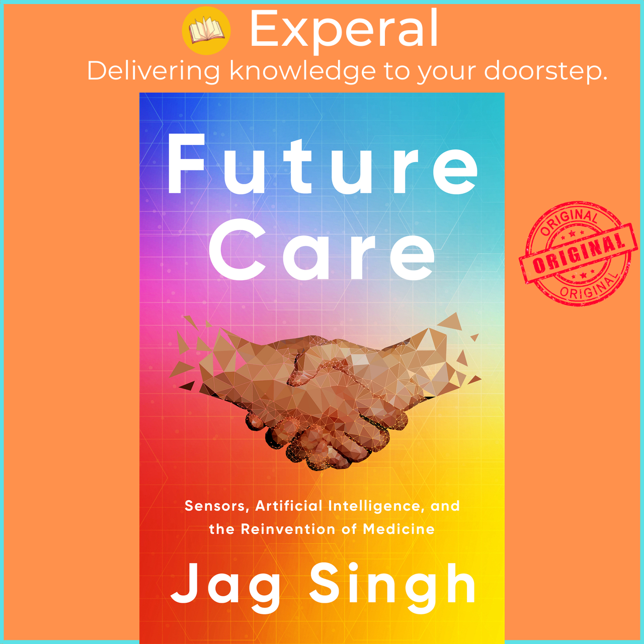 Sách - Future Care - Sensors, Artificial Intelligence, and the Reinvention of M by Jagmeet Singh (US edition, hardcover)
