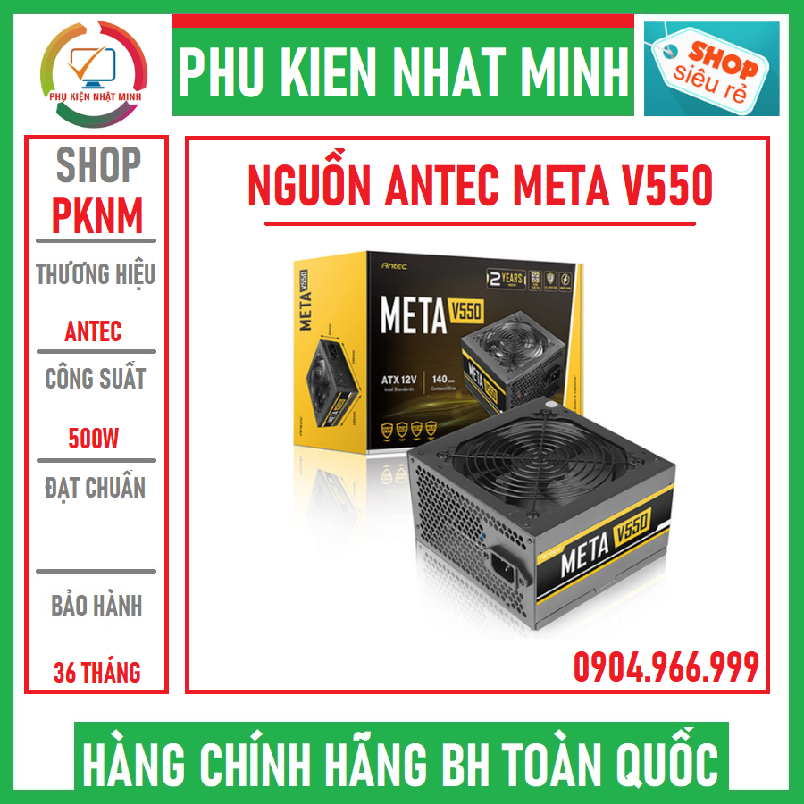 Nguồn máy tính antec meta v550 - 550w nguồn giá rẻ chính hãng bảo hành 36 tháng tlc phân phối