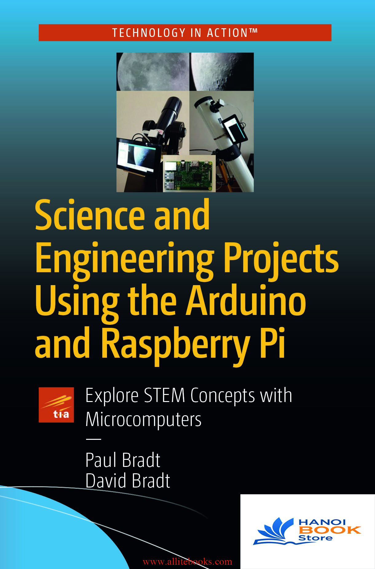 Science and Engineering Projects Using the Arduino and Raspberry Pi - Hanoi Book Store