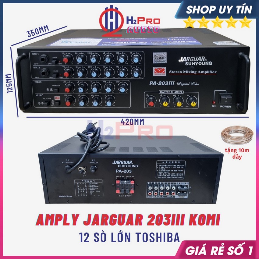 Amply Karaoke Jarguar 203III Komi 12 Sò 480W-Tặng 10M Dây, Amply Jarguar 203III Liên Doanh Tải 2 Cặp Bass 25 - H2Pro Audio