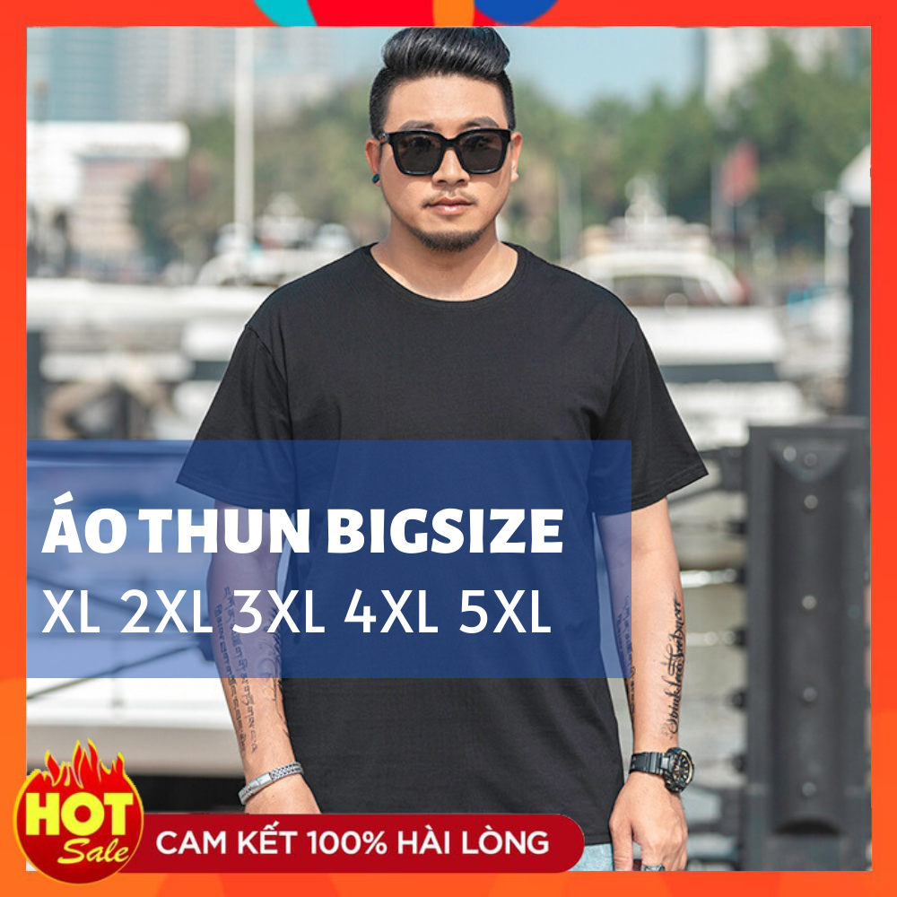 Áo Bigsize, Áo thun big size cotton trơn đen trắng tay ngắn XL 2XL 3XL 4XL 5XL