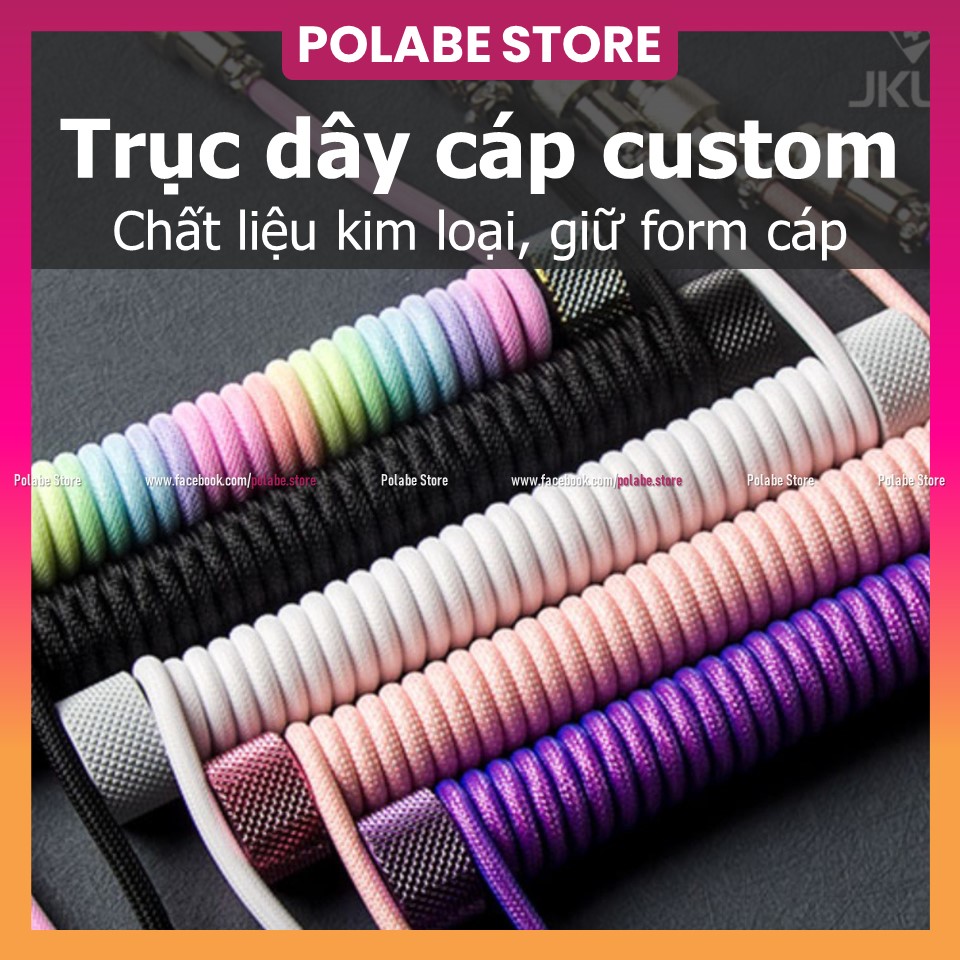 Trục dây cáp custom giữ form cable custom pole trục cố định dây cáp kim loại dây cáp bàn phím cơ cáp sạc Polabe Store