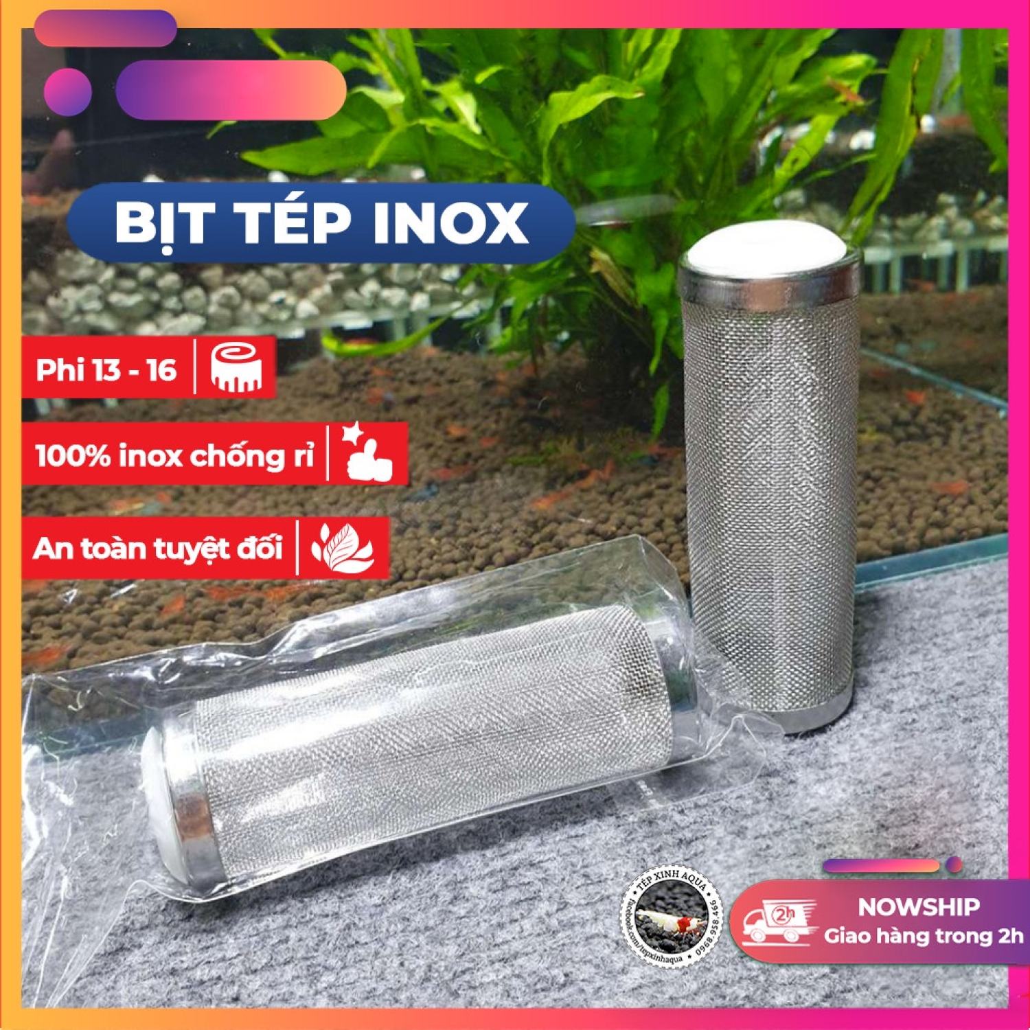 Bịt tép inox (phi 16 - phi 13) [tép xinh aqua - tép cảnh hn]