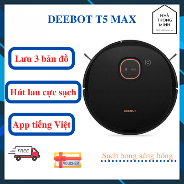 Robot Hút Bụi Lau Nhà Ecovacs DEEBOT T5 MAX / T5 POWER - Robot Thông Minh, Hút Lau Cực Sạch
