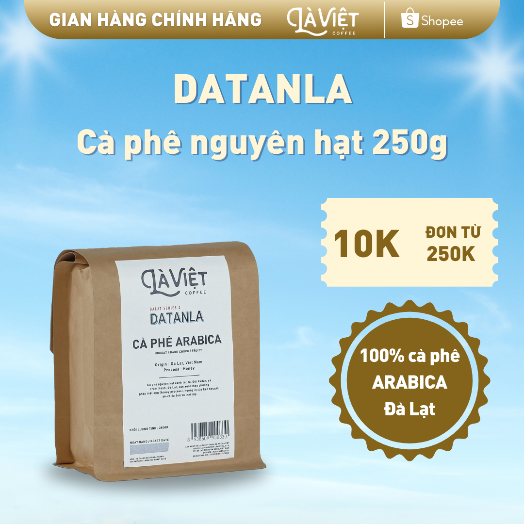 Cà phê nguyên hạt là việt, chuyên dụng pha thủ công, đà lạt series 2: datanla 100% arabica 250gr vị thanh nhẹ