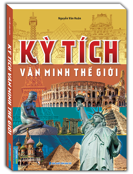 Sách - Kỳ tích văn minh thế giới (bìa mềm)