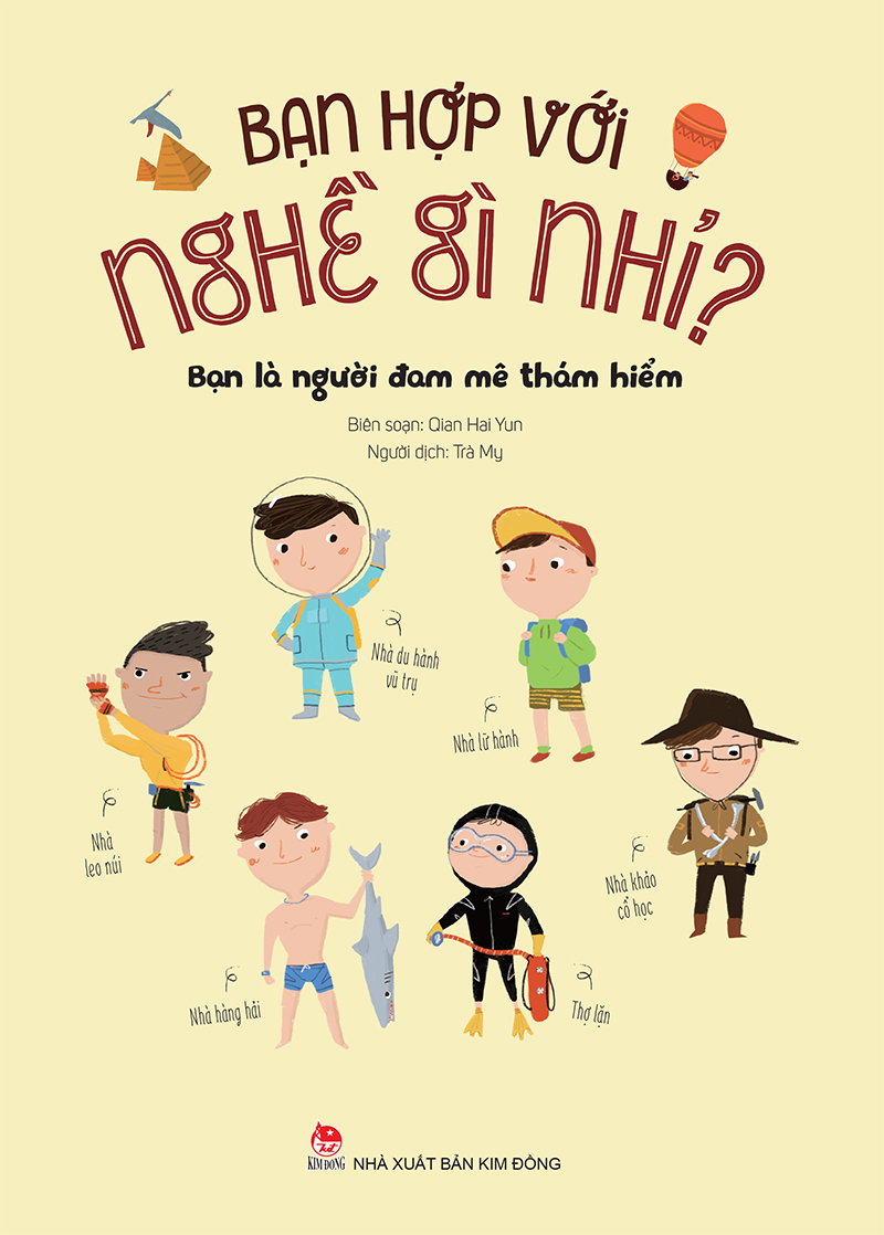 Kim Đồng - Bạn hợp với nghề gì nhỉ? - Bạn là người đam mê thám hiểm