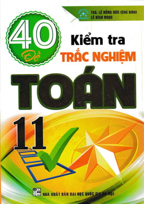 Fahasa - 40 Kiểm Tra Trắc Nghiệm Toán 11