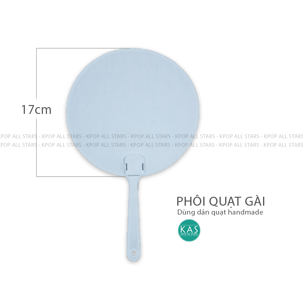 10 Phôi quạt tròn + cán quạt dùng để dán decal pp lên, làm quạt cầm tay handmade xinh xắn cute hết sẩy KAS - KPOP ALL STARS