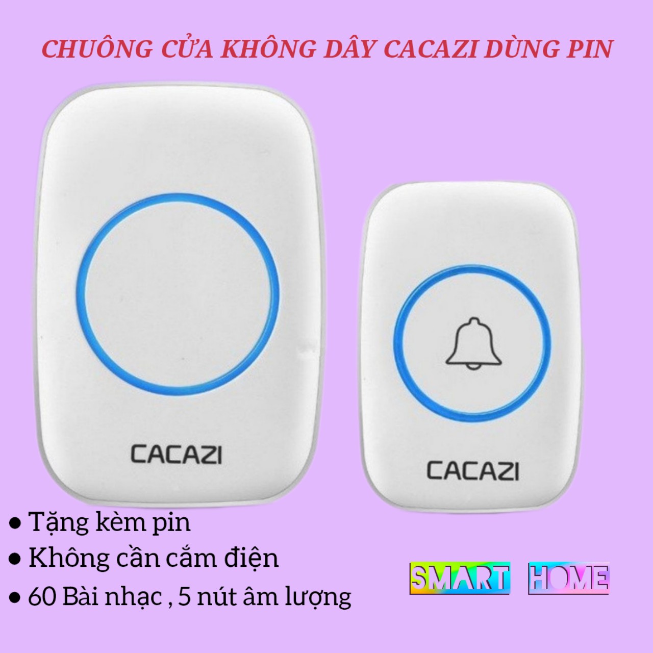Chuông cửa không dây cacazi a10 dùng pin