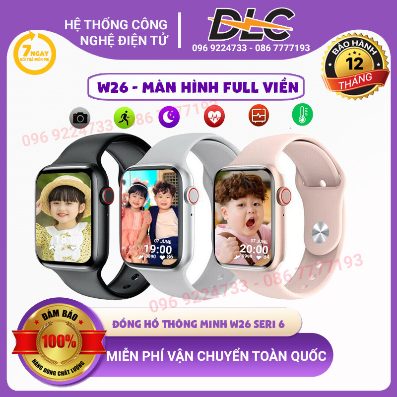 [HCM][ ĐẲNG CẤP ] Đồng Hồ Thông Minh W26  Thiết Kế Thời Thượng Màn Hình Tràn Viền Tiếng Việt 100% Đo Nhịp Tim Chạy Bộ Hiển Thị Cuộc Gọi Thông Báo Tin NhắnThay Thế Được Dây Đeo Kháng Nước Chuẩn 3 ATM