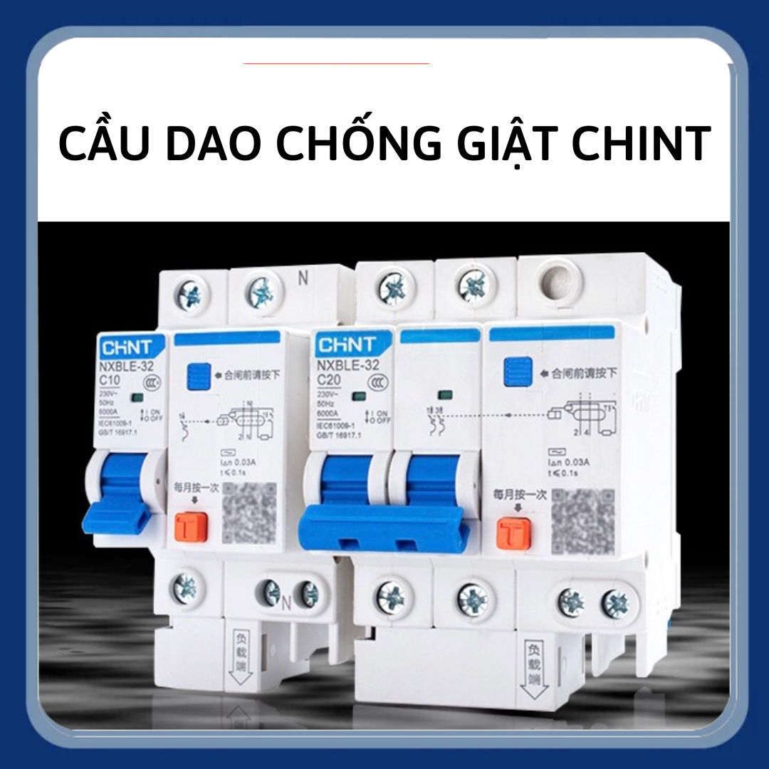 Cầu dao chống giật aptomat chống giật; chống rò chint rcbo;át chóng giật;áp tô mát; cb nxble 2p 16a~63a;cb chống giật;át chống dò