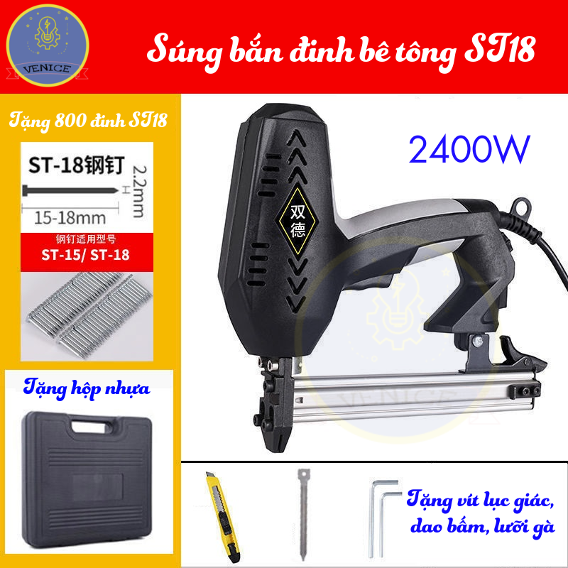 SÚNG BẮN ĐINH BÊ TÔNG ST18 VENICE - DÙNG ĐIỆN 220V - CÔNG SUẤT 2400W - BỘ QUÀ TẶNG 5 MÓN