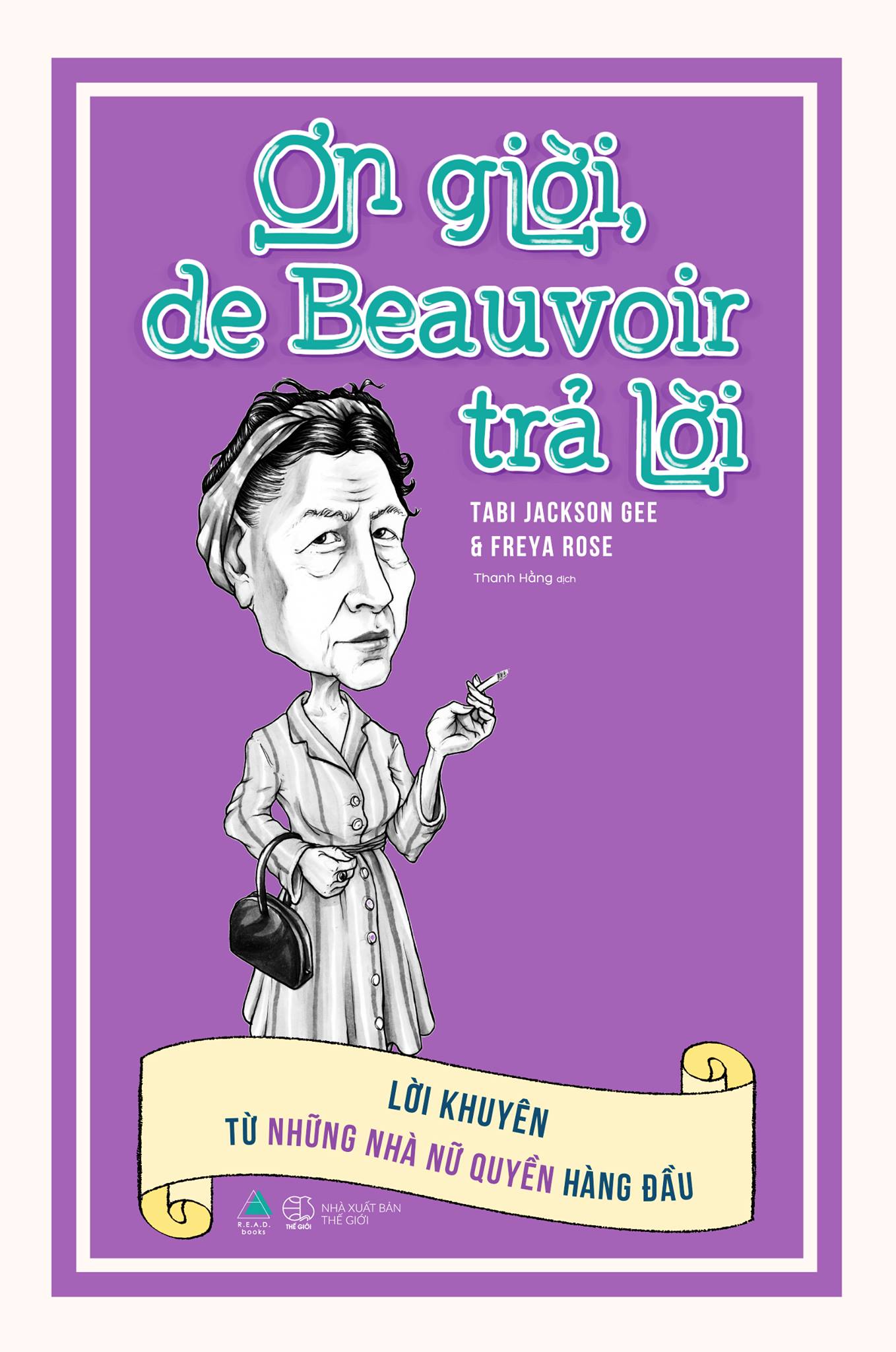 Ơn giời, de beauvoir trả lời: lời khuyên từ những nhà nữ quyền hàng đầu