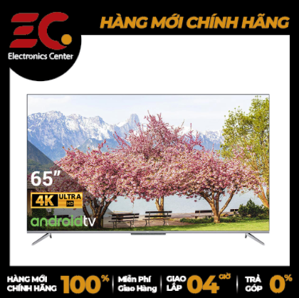 [HCM] Android Tivi TCL 65 inch 65P715
