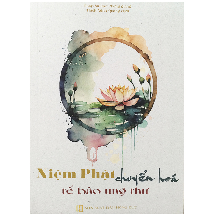 Sách - niệm phật chuyển hoá tế bào ung thư