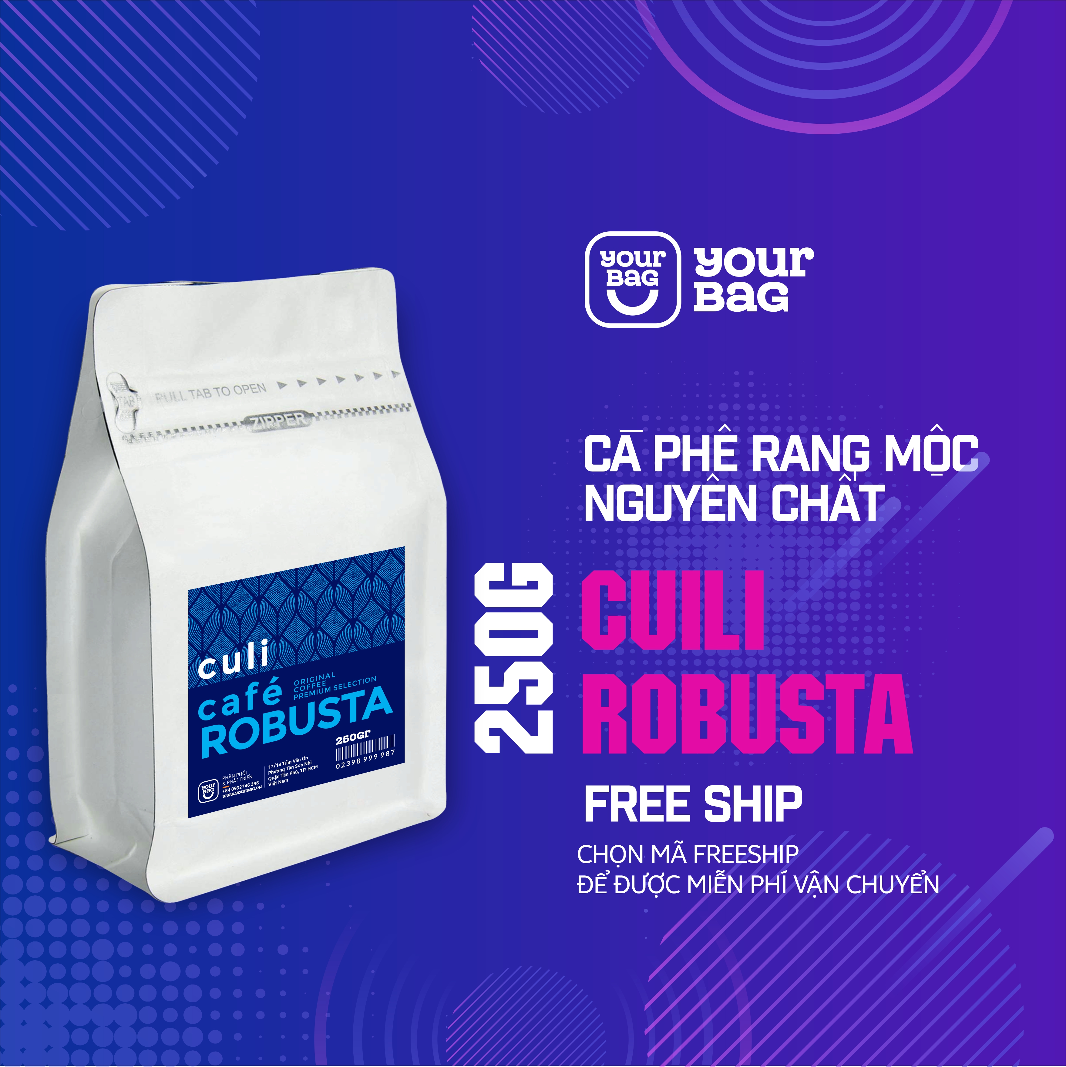 Cà Phê Rang Xay Nguyên Chất (Culi Robusta 250g/Gói). 03 Lựa chọn:  Pha Phin - Pha Máy và Nguyên Hạt - yourbag - Cà Phê.