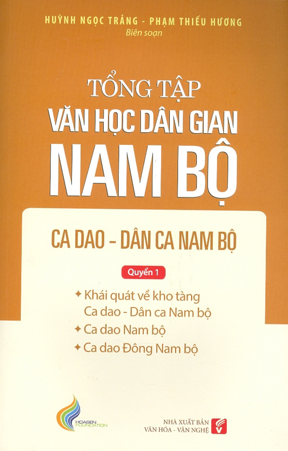 Tổng tập văn học dân gian nam bộ - quyển 1 - ca dao - dân ca nam bộ
