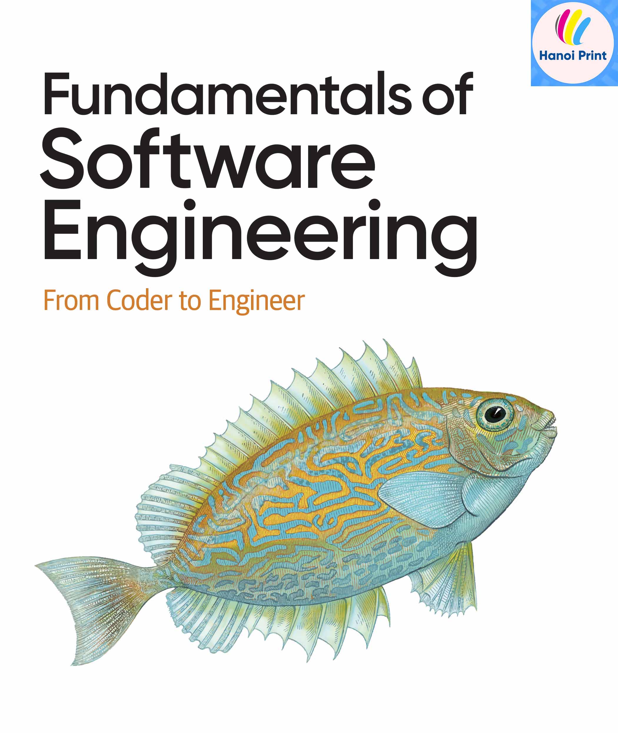 Tập giấy A4-Fundamentals of Software Engineering From Coder to Engineer