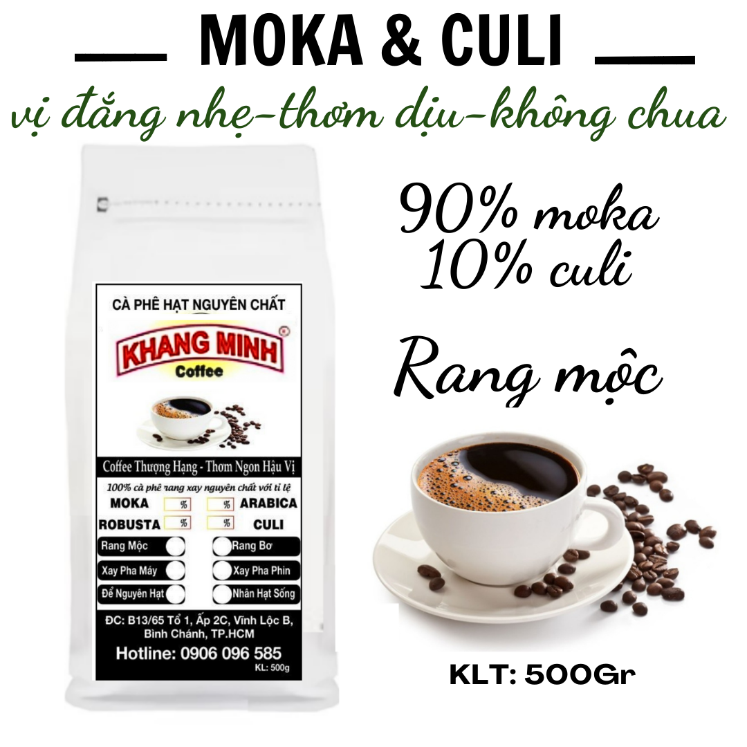 Cà phê hạt rang mộc moka 90% & culi 10% thơm ngon ,đậm vị, thơm nhẹ,. 500gr/1 bịch