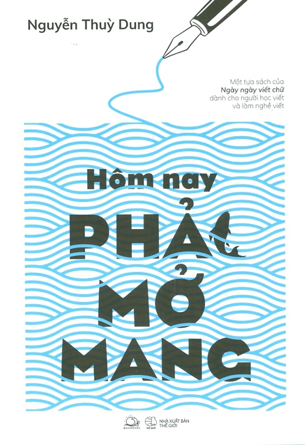 Hôm nay phải mở mang