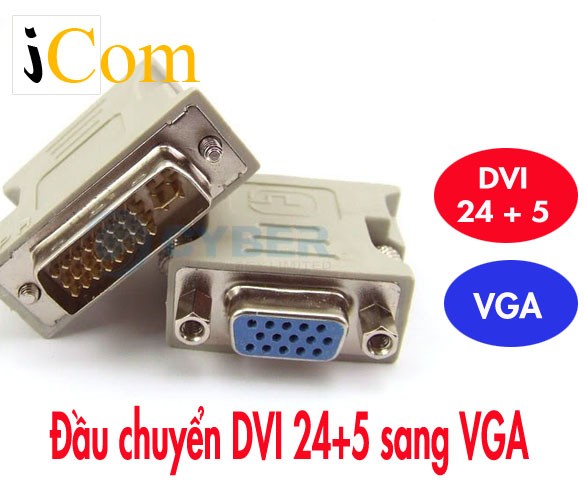 ĐẦU CHUYỂN DVI RA VGA 24+5  - ĐẦU CHUYỂN DVI RA VGA 24+5