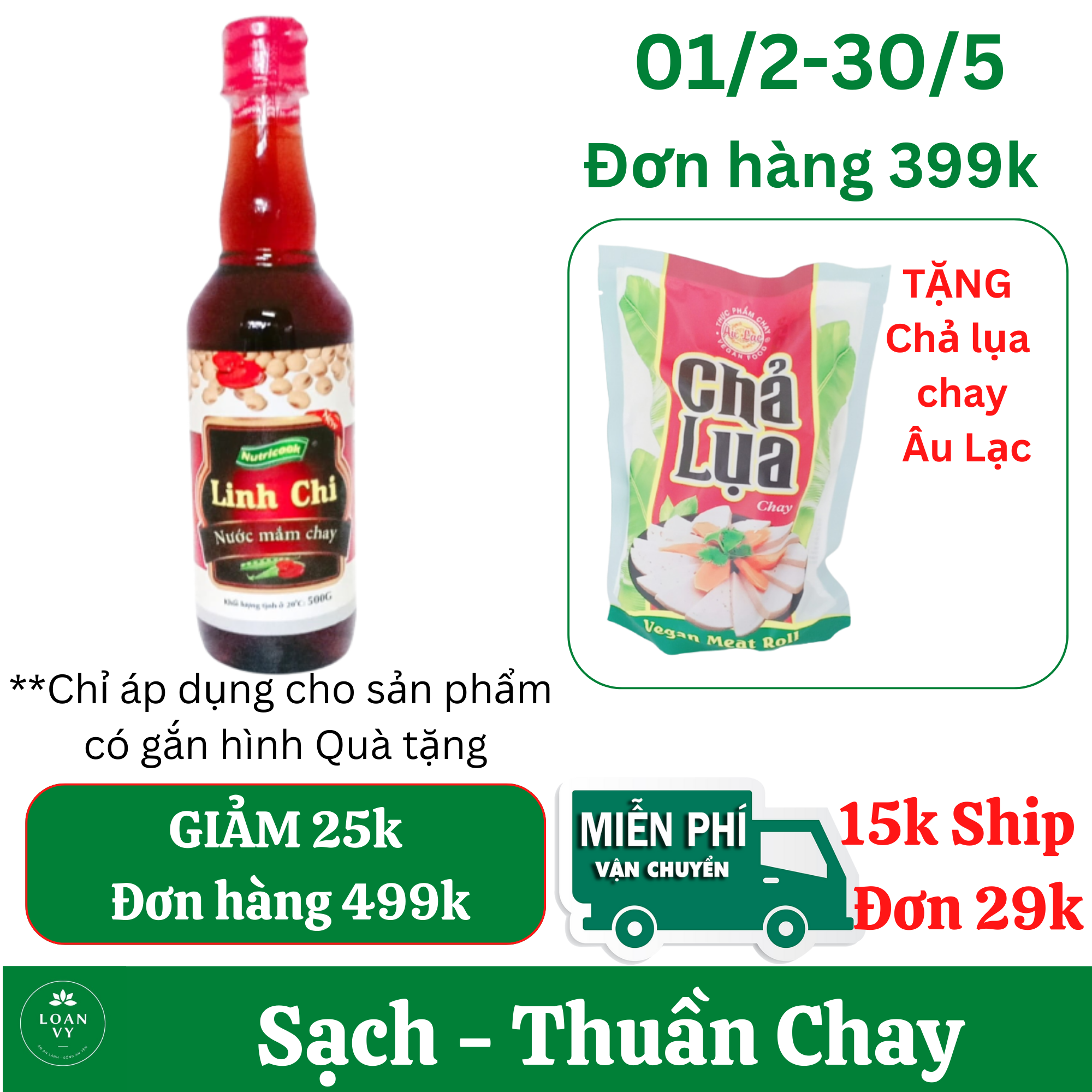 550ml Nước Mắm Chay Linh Chi  - Thực Phẩm Chay Loan Vy  + TẶNG Chả Lụa Chay Âu Lạc Đơn 399k
