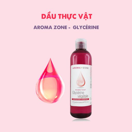 [HCM]Dầu Glycerin Thực Vật Aroma Zone