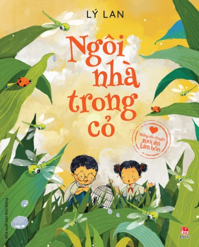 Kim Đồng - Ngôi nhà trong cỏ