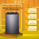 Máy giặt Aqua Inverter 12 kg AWM12-BSR1K(BU) - GIAO TOÀN QUỐC - CHỈ MIỄN PHÍ HCM