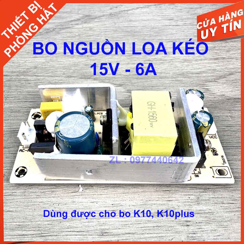 Bo nguồn loa kéo output 15V - 6am, bo nguồn loa kéo 15V, nguồn loa k10