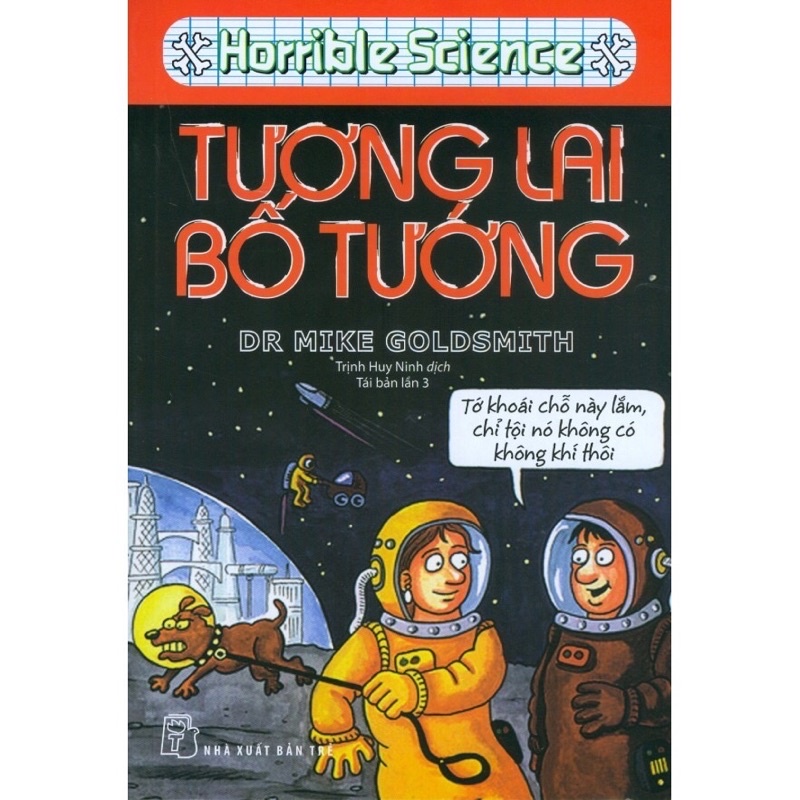 Sách - Horrible Science - Tương Lai Bố Tướng