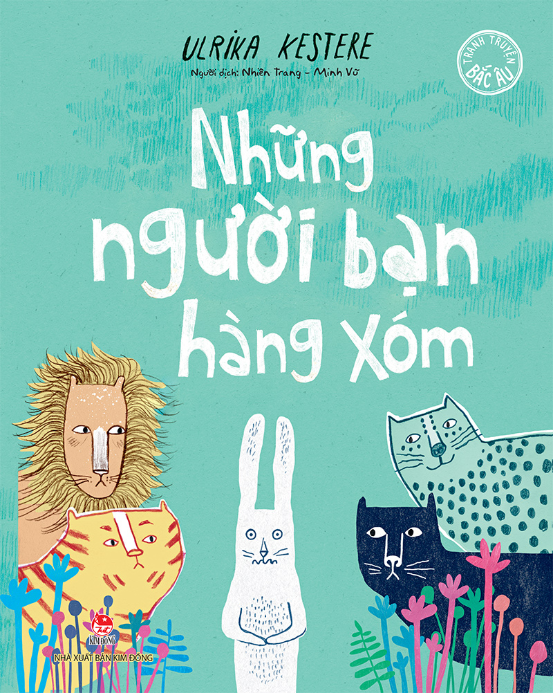Kim Đồng - Tranh truyện Bắc Âu - Những người bạn hàng xóm