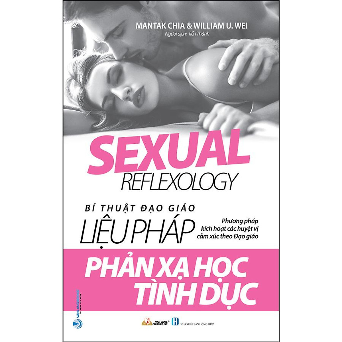 [HCM]Bí Thuật Đạo Giáo Liệu Pháp Phản Xạ Học Tình Dục (Phương Pháp Kích Hoạt Các Huyệt Vị Cảm Xúc Theo Đạo Giáo)