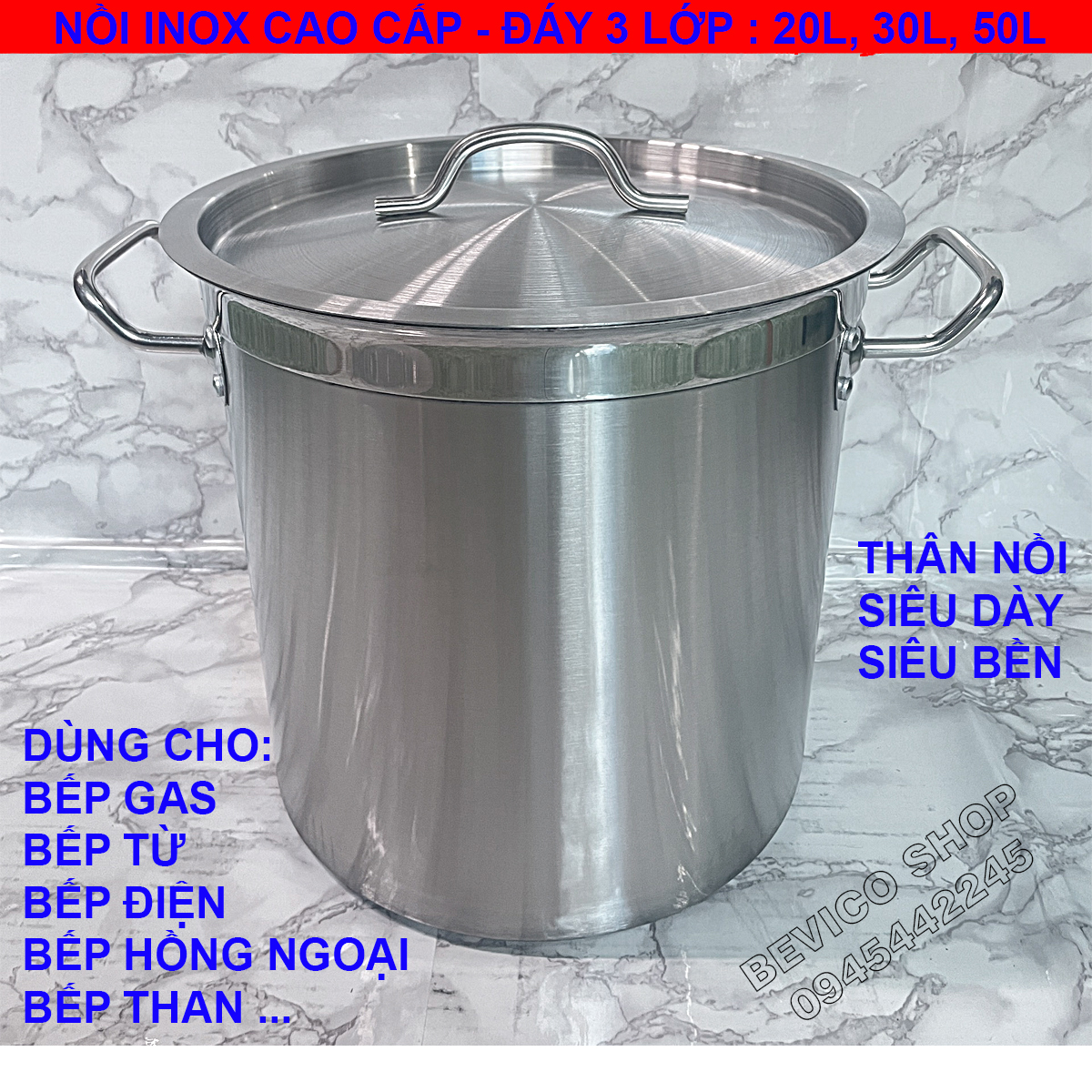 Nồi súp inox cao cấp - đáy 3 lớp | 3 size : 20 lít, 30 lít, 50 lít.