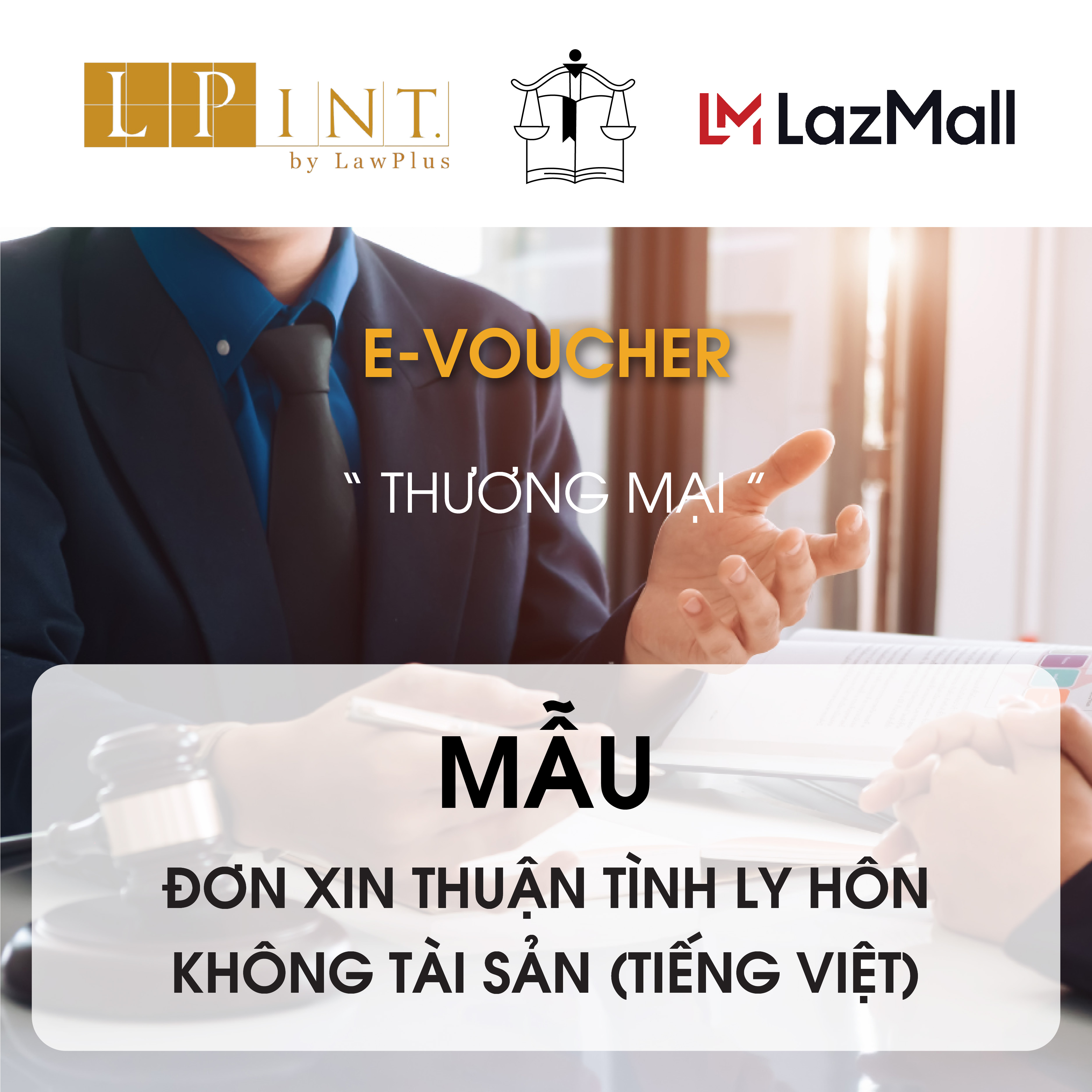 [E-VOUCHER] Mẫu Đơn Xin Thuận Tình Ly Hôn Không Tài Sản (Tiếng Việt) - VB84 - Công Ty Luật LAW PLUS