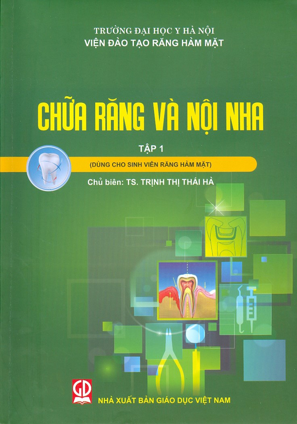 Chữa răng và nội nha - tập 1
