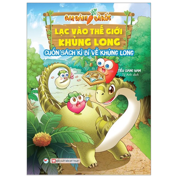 Fahasa - gia đình cà rốt lạc vào thế giới khủng long - cuốn sách kì bí về khủng long