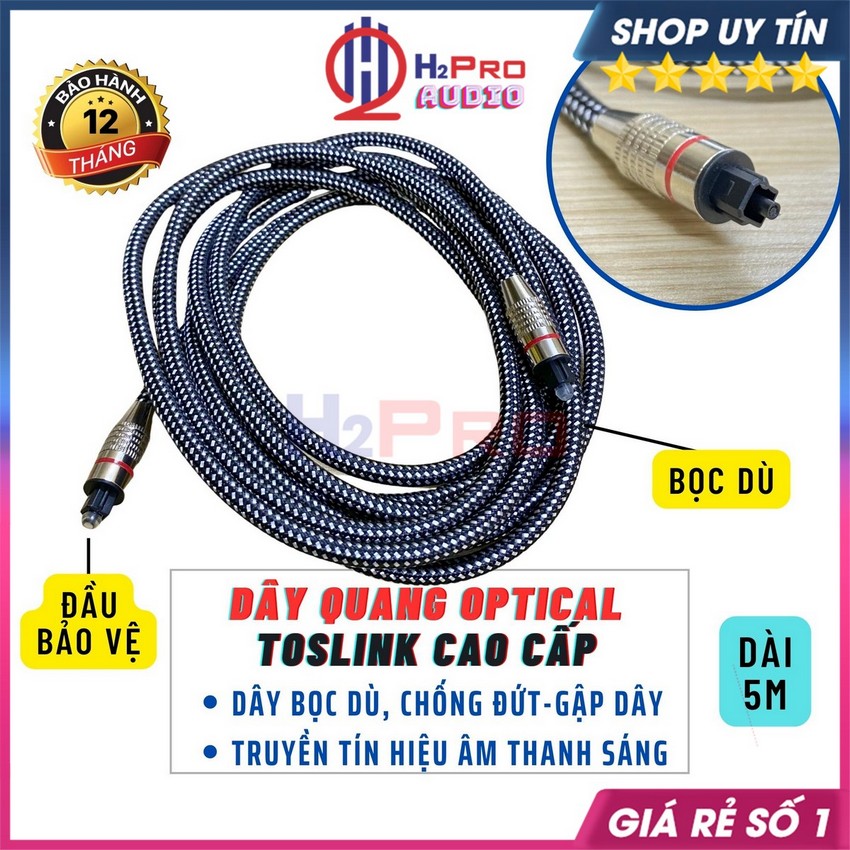 Dây Quang Optical Toslink Cao Cấp Dài 2M 3M 5M, Dây Optical Âm Thanh Quang Bọc Dù Chống Gập, Đứt Gãy-H2Pro Audio