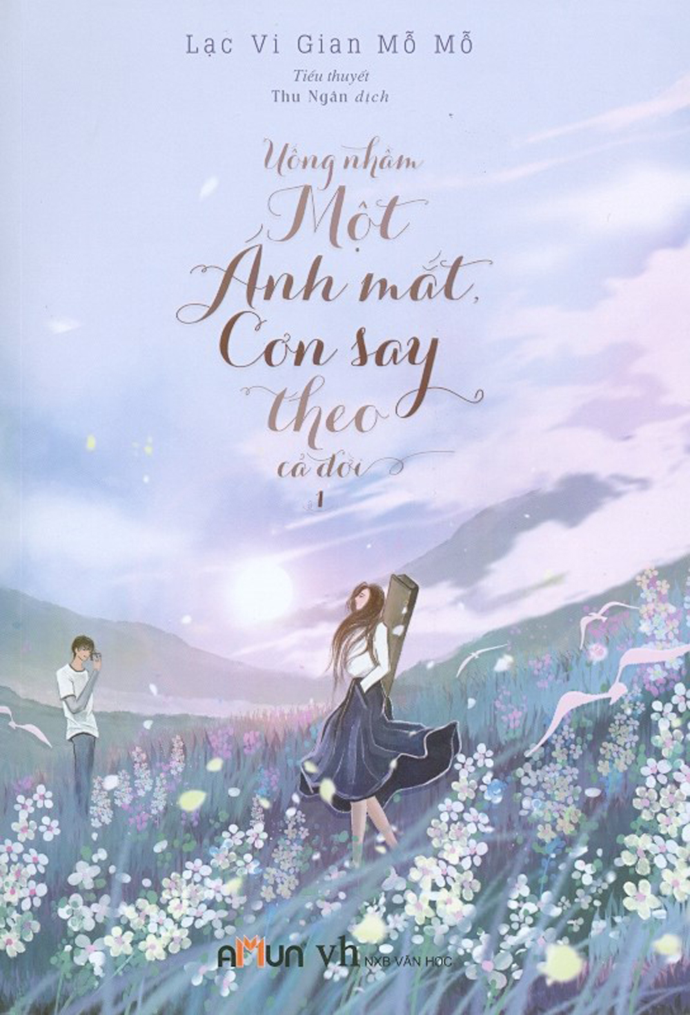 Uống Nhầm Một Ánh Mắt, Cơn Say Theo Cả Đời - Tập 1