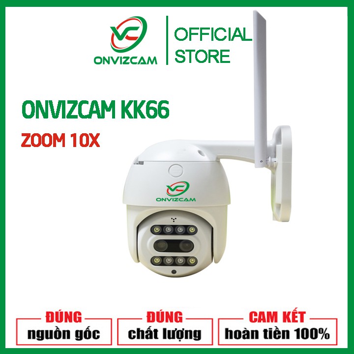 [combo siêu hời] Camera KK66 hãng ONVIZ siêu zoom 10X mẫu mới bảo hành 12 tháng