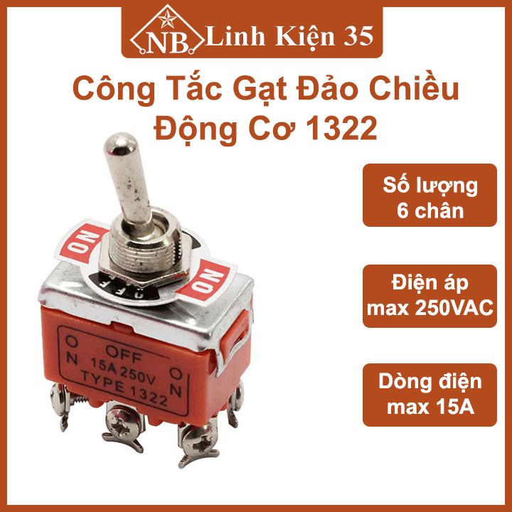 Công tắc gạt đảo chiều động cơ 1322 6 Chân 250VAC-15A đảo chiều và dừng chiều động cơ