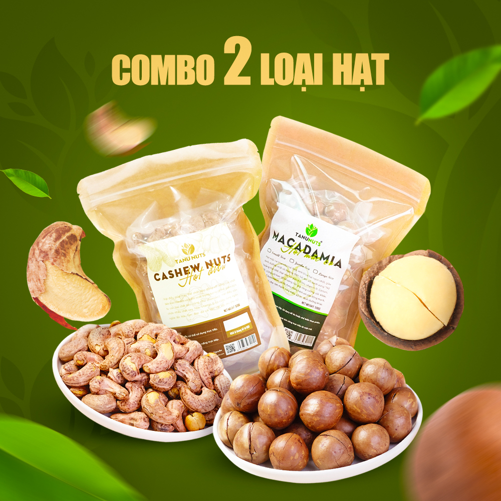 Combo 2 loại hạt dinh dưỡng gồm hạt macca nứt vỏ, hạt điều rang muối TANU NUTS