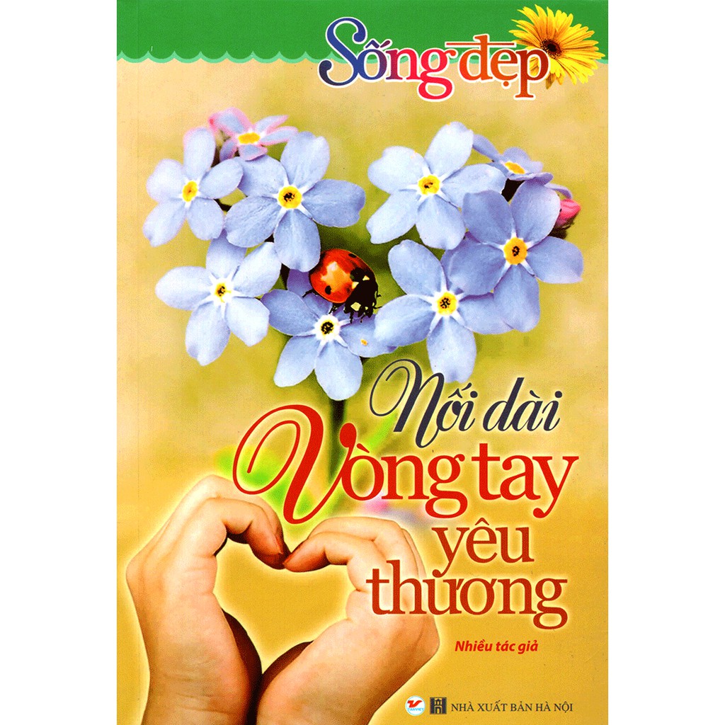 Tân Việt - Sách - Tủ Sách Sống Đẹp - Nối Dài Vòng Tay Yêu Thương