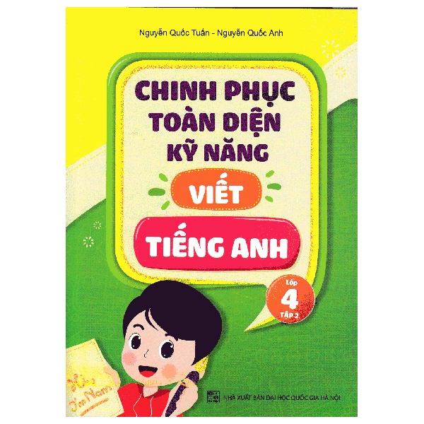Fahasa - Chinh Phục Toàn Diện Kỹ Năng Viết Tiếng Anh - Lớp 4 - Tập 2