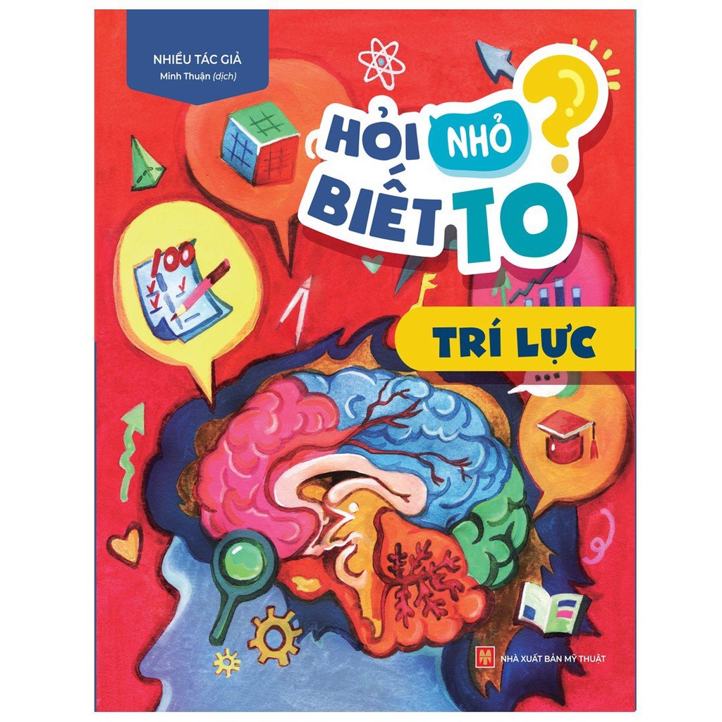 Sách hỏi nhỏ biết to - trí lực