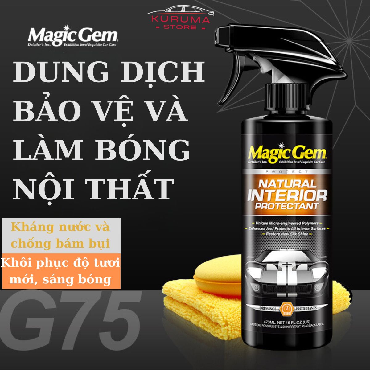 Chai xịt chăm sóc bảo vệ và dưỡng bóng nội thất xe ô tô Magic Gem giúp kháng nướcchống lão hóa và làm sáng bóng nội thất ô tô