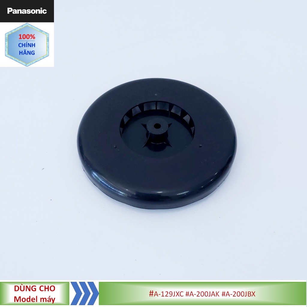 Phụ kiện nắp che cánh quạt máy bơm nước panasonic model a-129jxc// a-200jak// a-200jbx